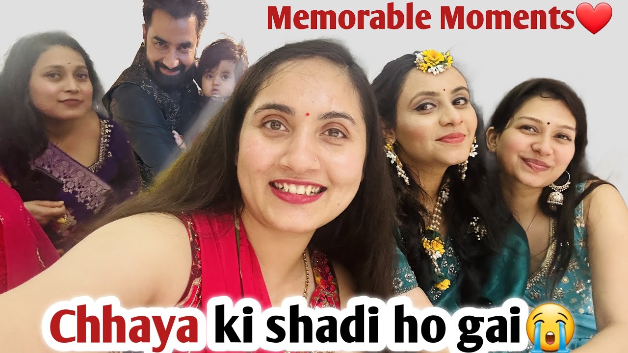 CHHAYA ki Shadi ho gai😭❤️ | Vlog