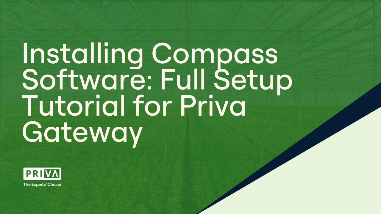 Installing Compass Software: Full Setup Tutorial for Priva Gateway