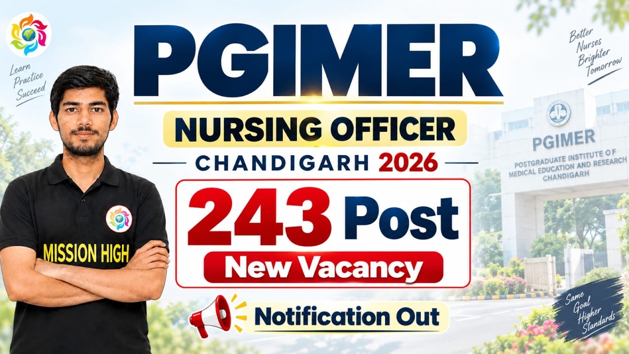 PGIMER Nursing Officer Recruitment 2026 | 243 Posts New Vacancy | Notification Out #pgimerchandigarh