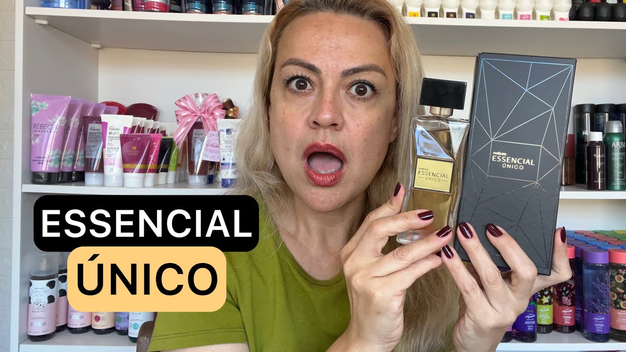 ESSENCIAL ÚNICO FEMININO De Natura é o Melhor Perfume da Linha