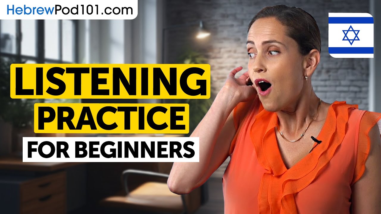 Hebrew Listening Comprehension for Beginners