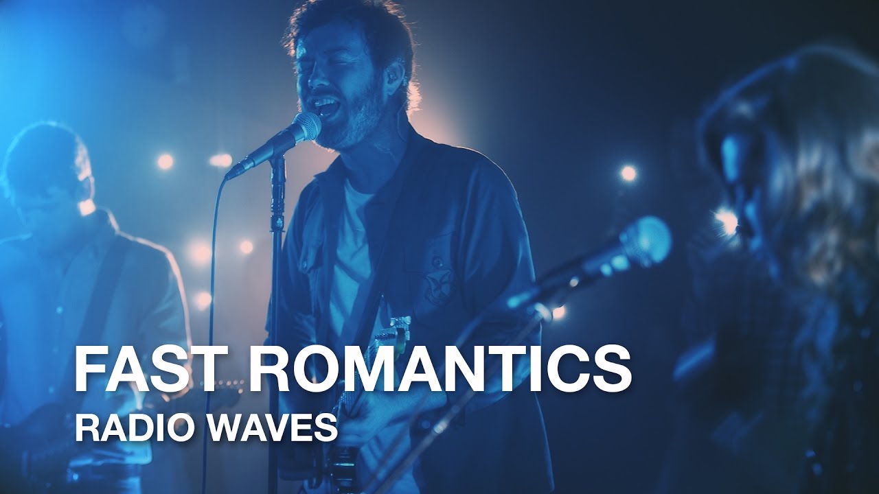 Fast Romantics | Radio Waves | First Play Live