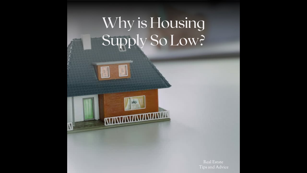 Why is Housing Supply So Low