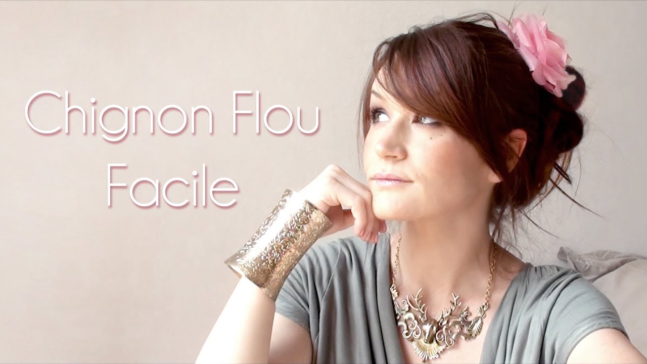 COIFFURE .  Chignon flou facile : 3 méthodes 5 rendus