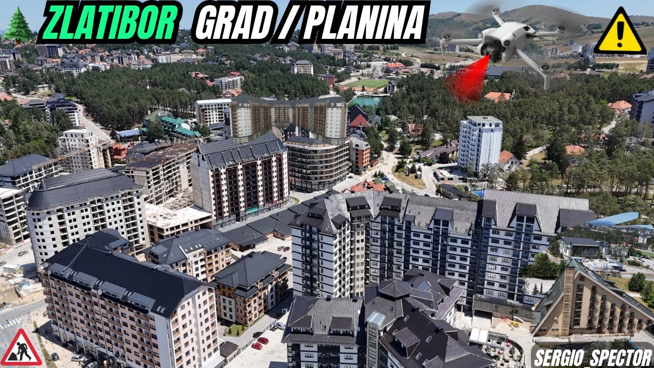 Zlatibor kao najpopularnija planina postaje GRAD za sebe, sve više zgrada i objekata #zlatibor