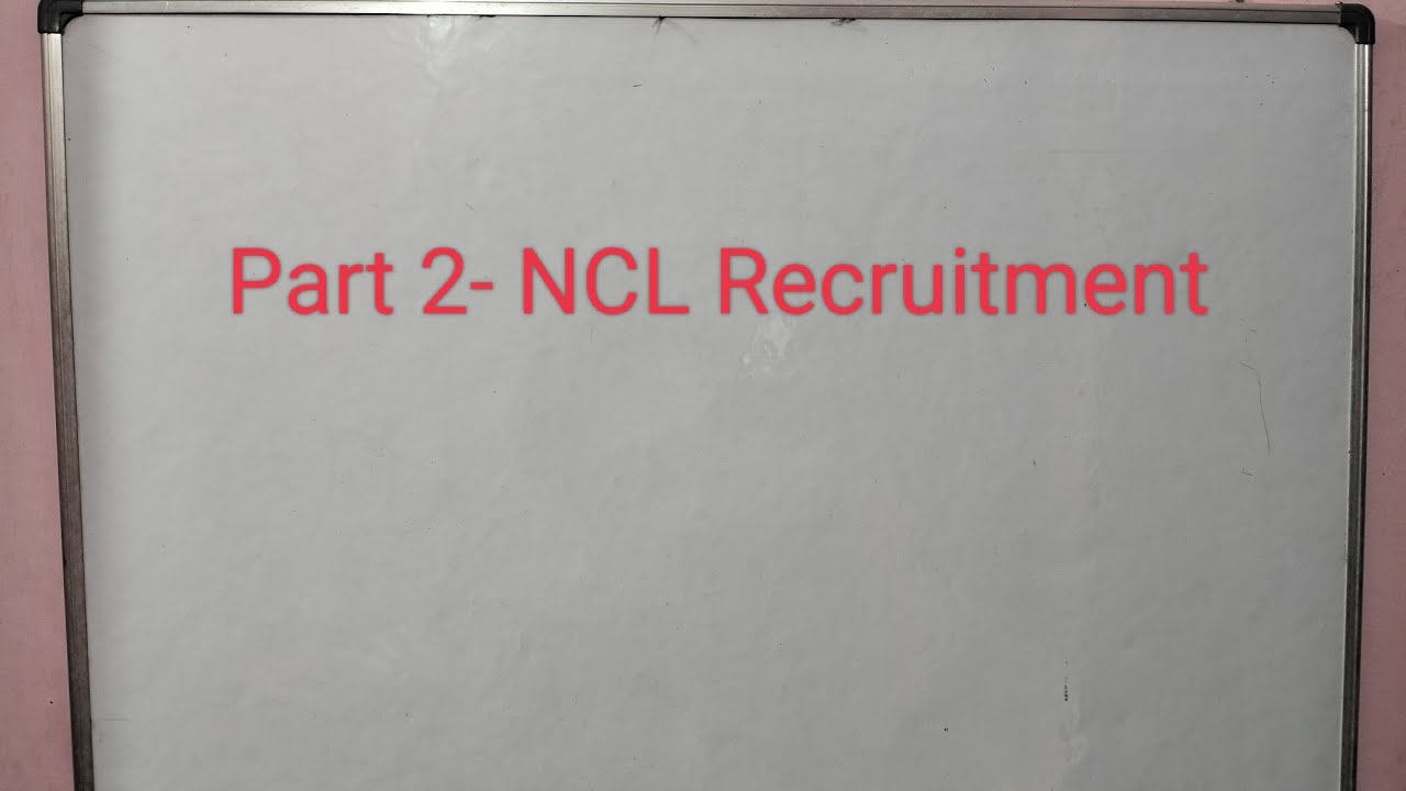 Part 2-NCL recruitment