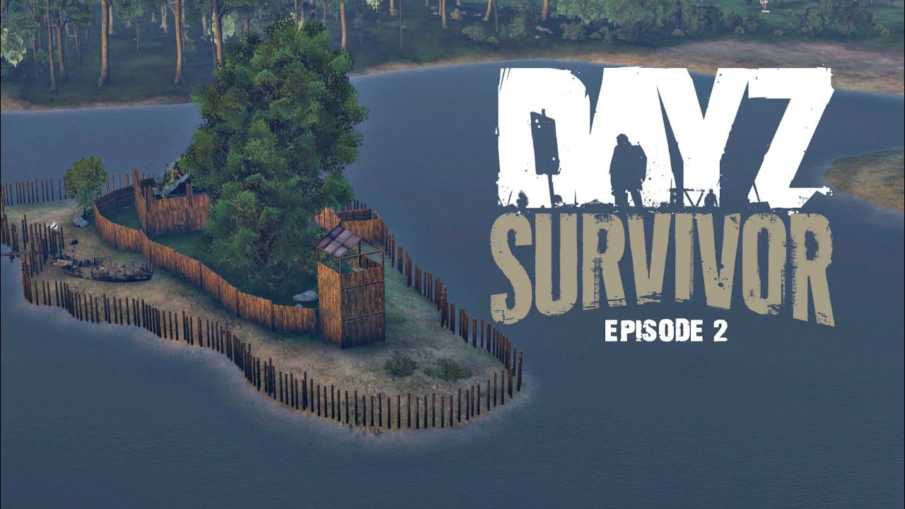 Island Fortress - DayZ Survivor - Episode 2