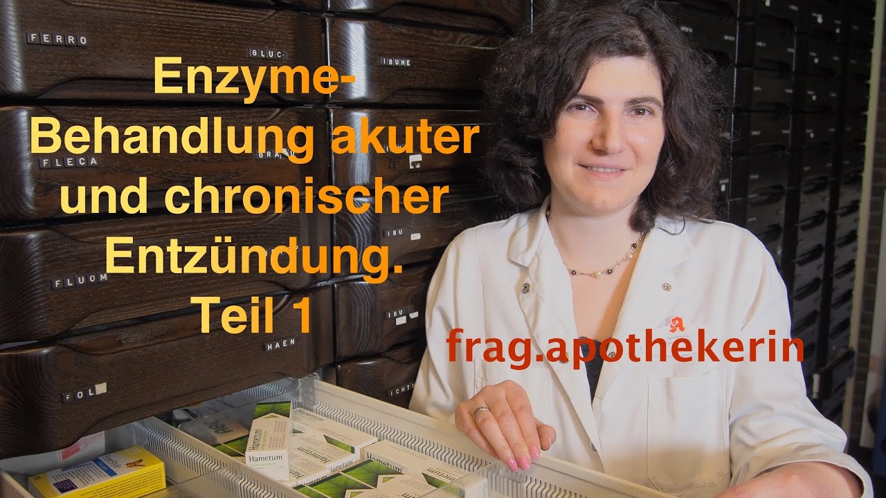 Enzyme, Teil 1. Behandlung akuter und chronischer Entzündung. Beratung aus der Apotheke