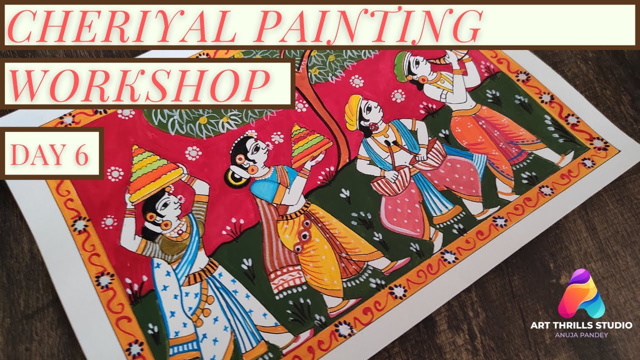 Cheriyal Painting Workshop : Day 6