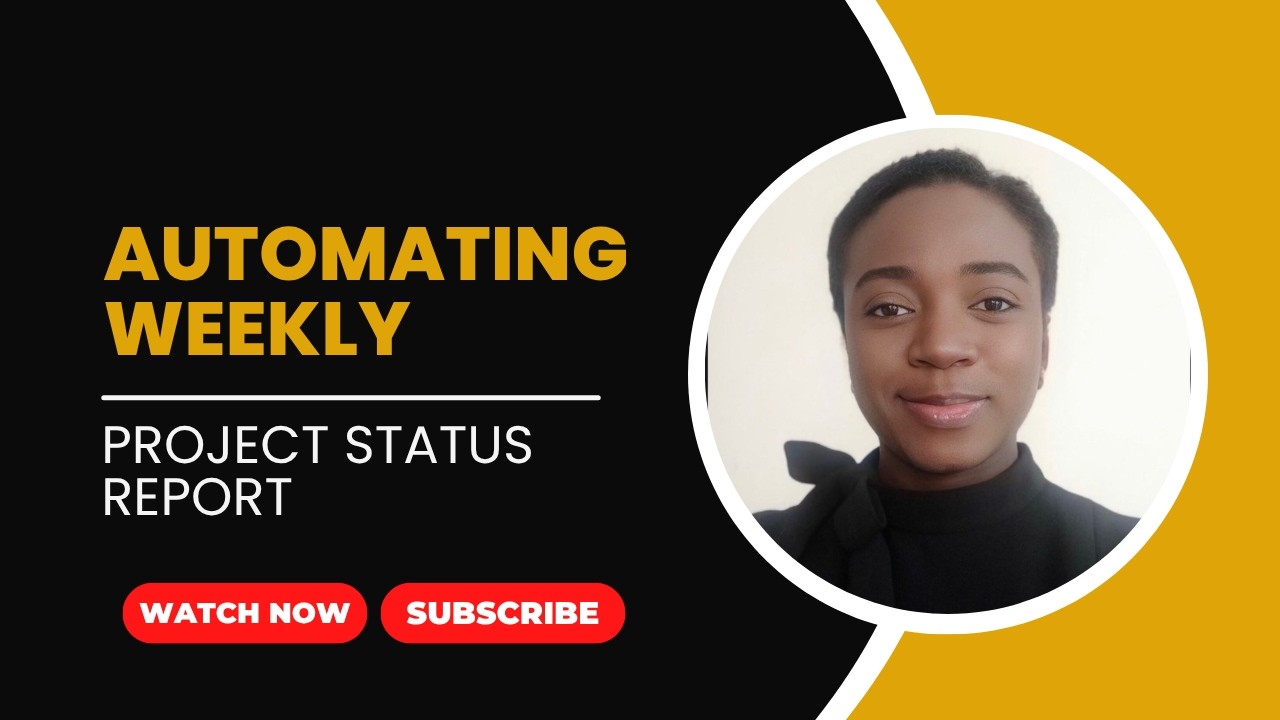 Automating weekly - Project Status Report