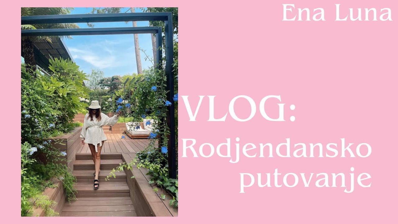 VLOG| Rodjendansko putovanje | Ena Luna