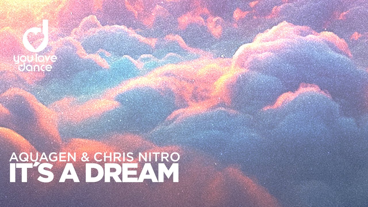 Aquagen & Chris Nitro – It´s a Dream