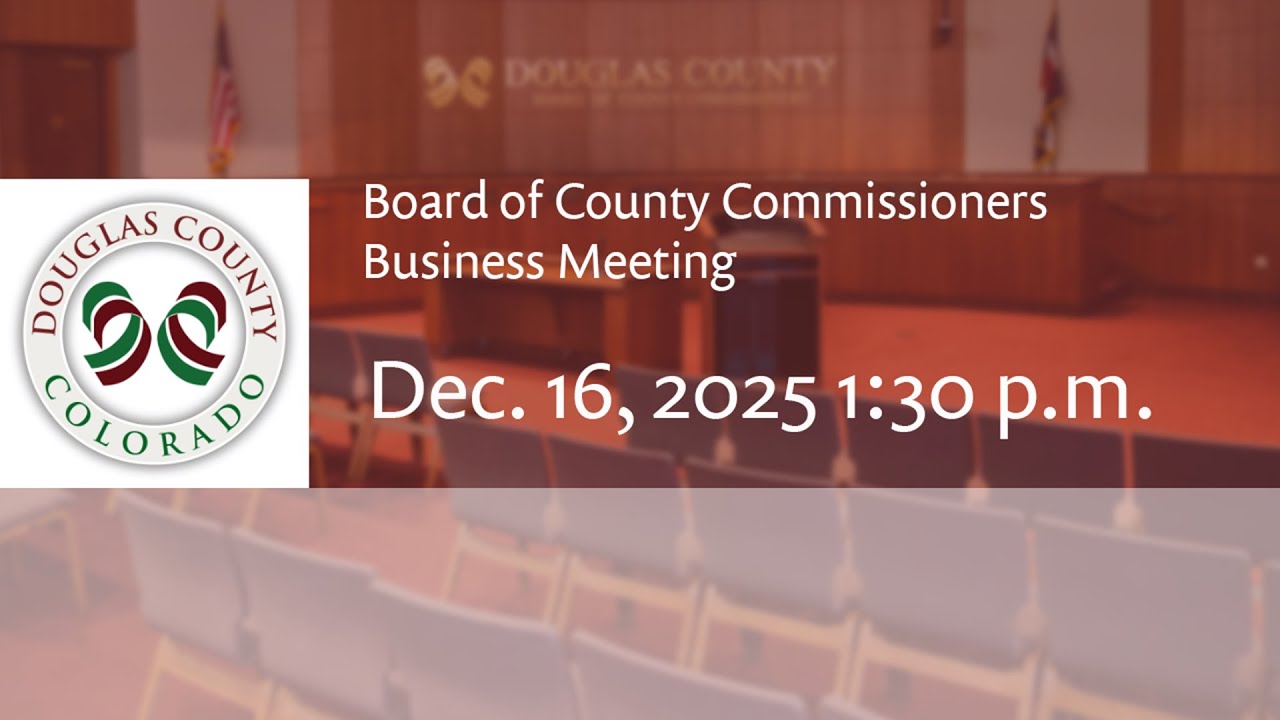 Board of Douglas County Commissioners - December 16, 2025, Business Meeting