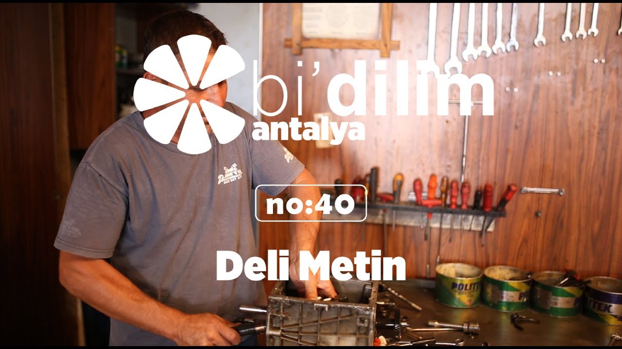 Bi'dilim Antalya / No:40 / Deli Metin
