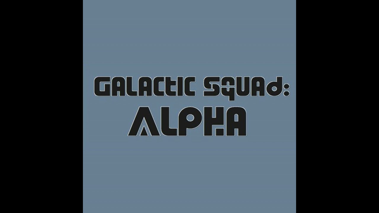 Galactic Squad: Alpha Ep 3
