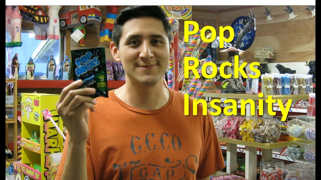 Pop Rocks Insanity