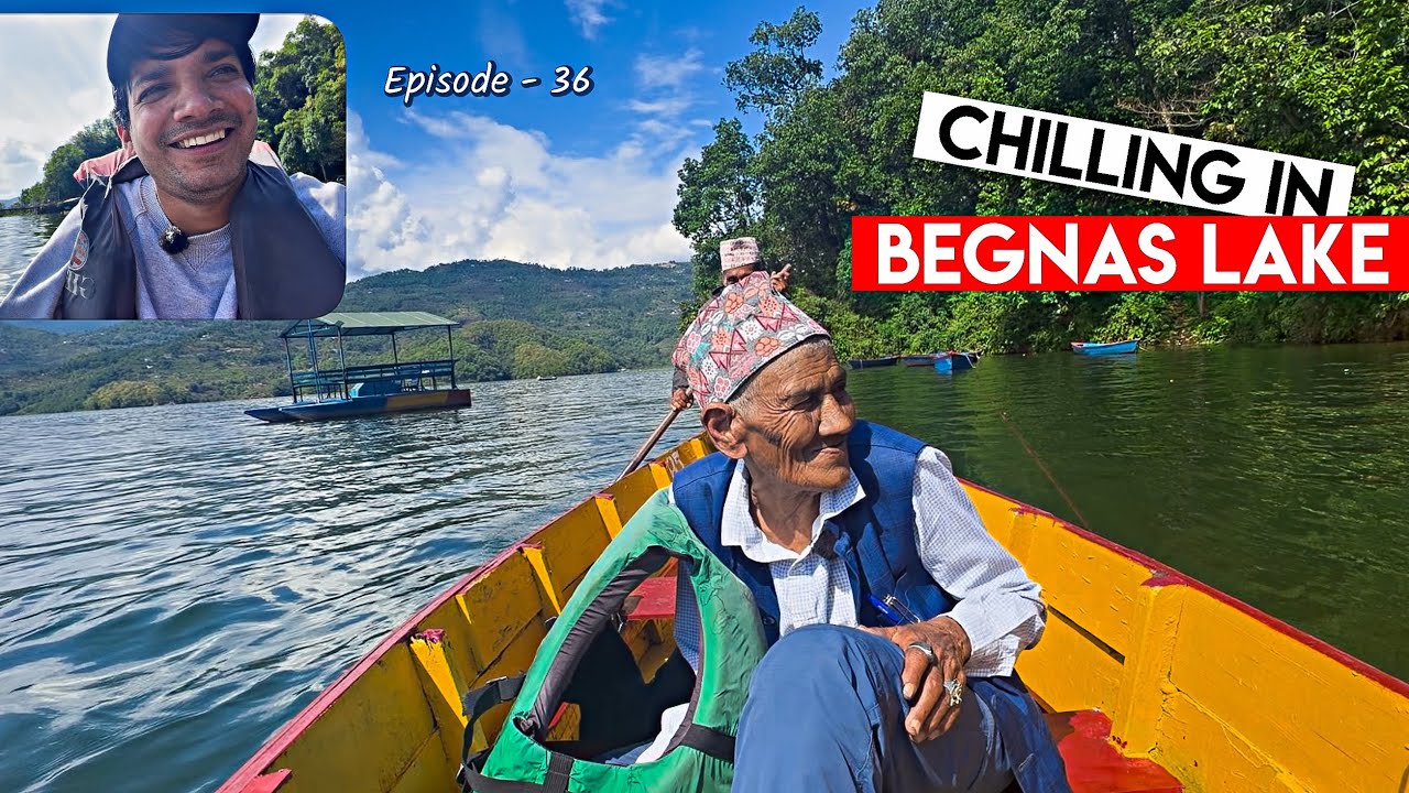 Funniest vlog ever with LALA JI ❤️ | Begnas lake episode - 36