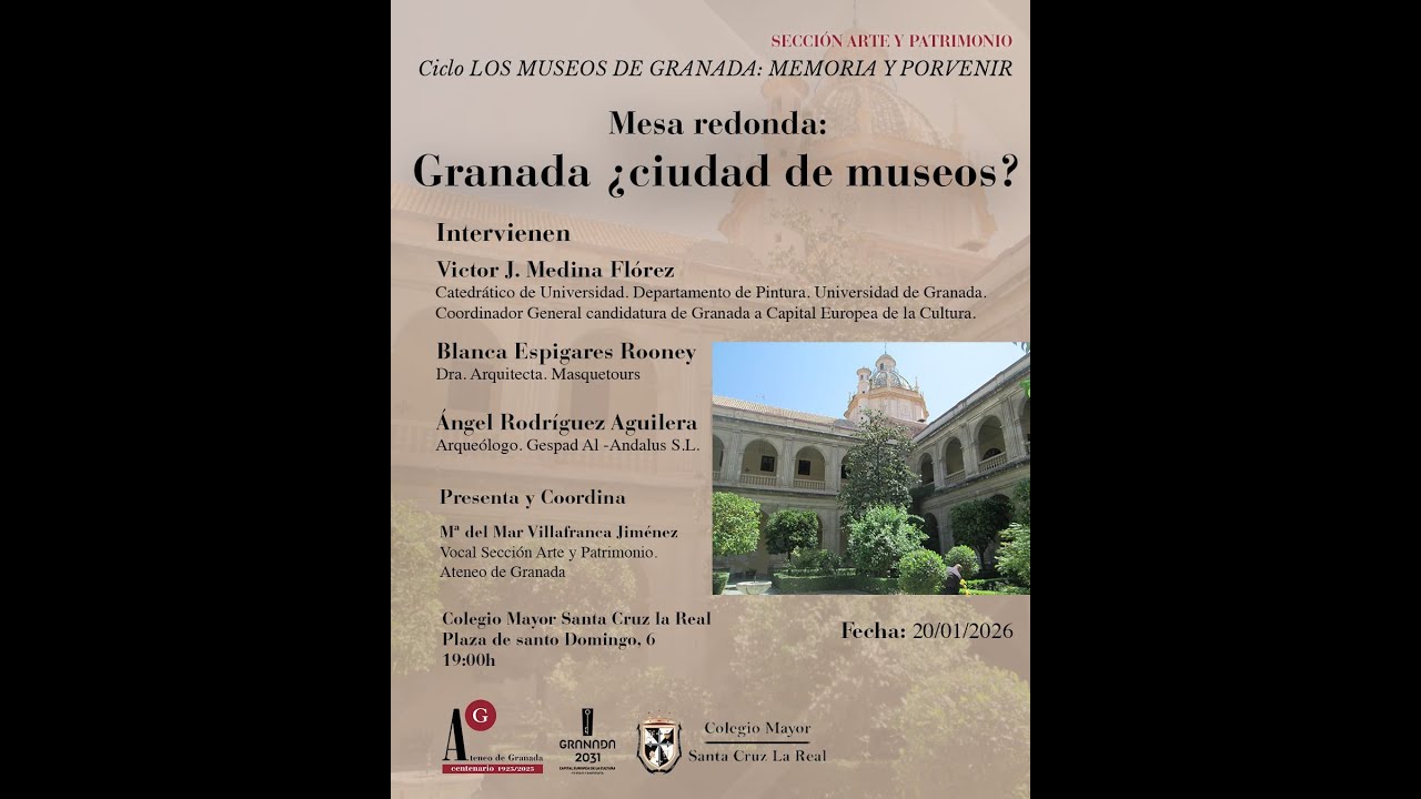 2026 01 20 CICLO LOS MUSEOS DE GRANADA MESA REDONDA GRANADA CIUDAD DE MUSEOS