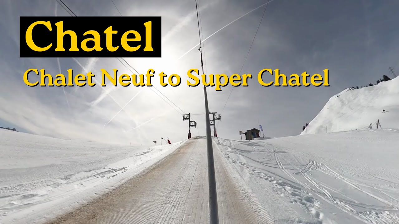 Chalet Neuf to Super Chatel - Chatel