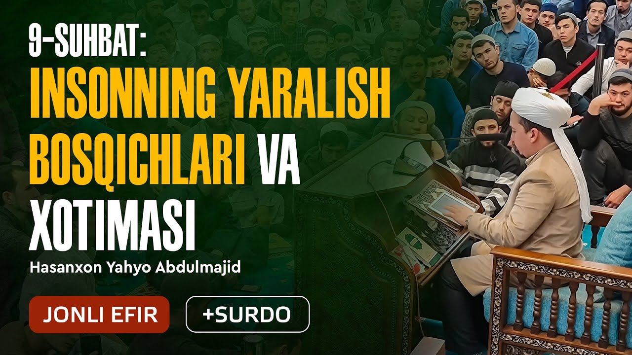 09.🔴 Arba'in asaridagi to'rtinchi hadisning matni va sharhi | Arba'in suhbatlari