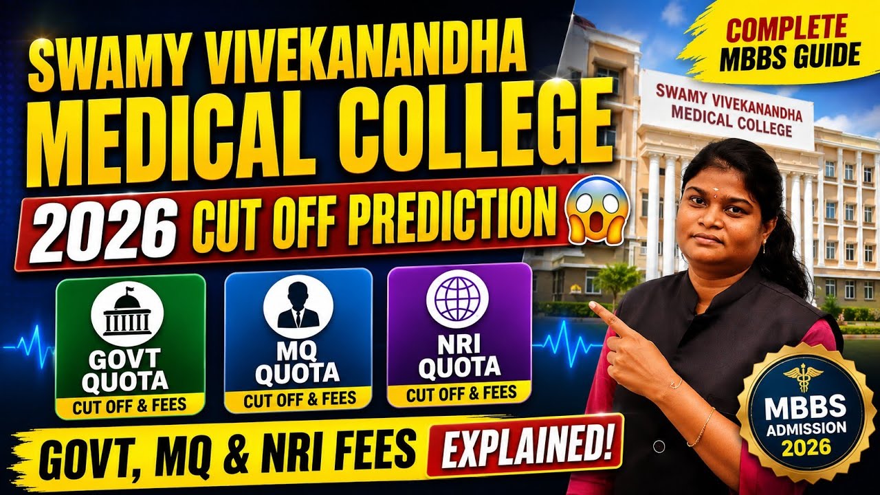 ✅ Swamy Vivekanandha Medical College 2026 Cut Off Prediction  | Govt, MQ & NRI Fees | Complete MBBS 