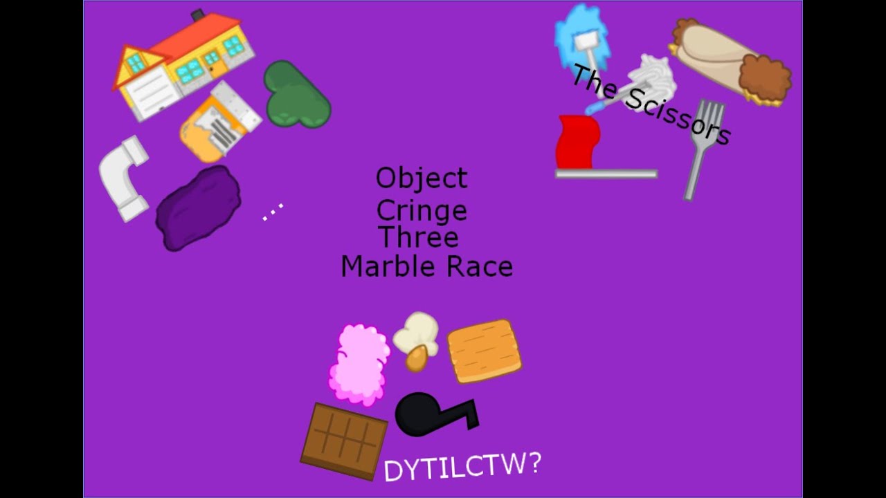 Object Cringe Three Marble Race