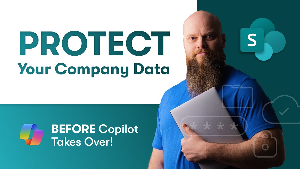 Protect Your Company Data BEFORE Copilot Takes Over!