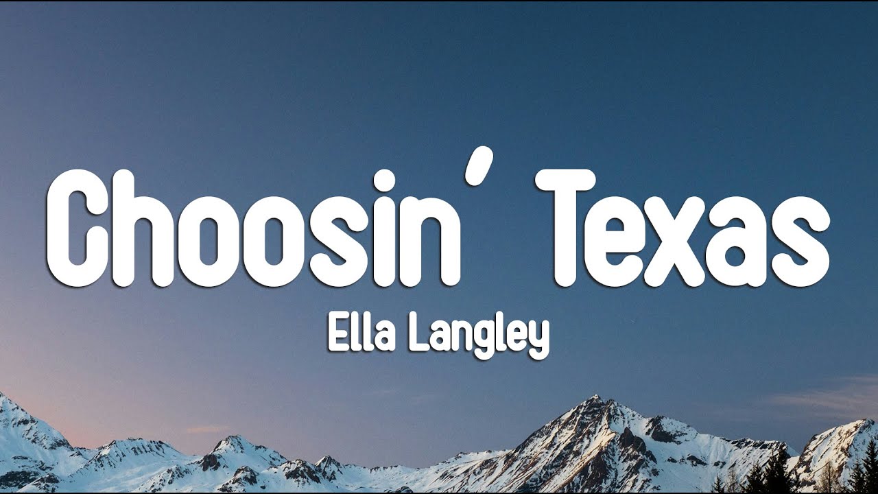 Ella Langley - Choosin' Texas (Lyrics)