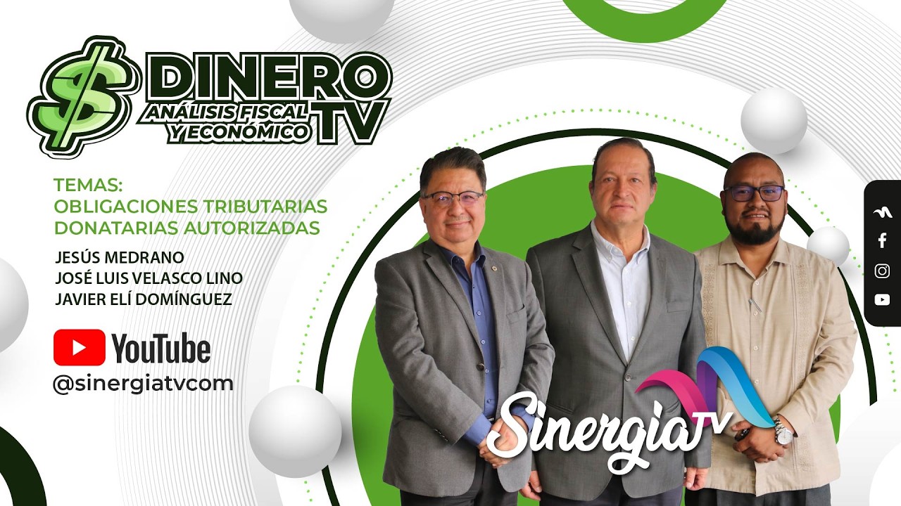 DINERO TV EPISODIO 1 Obligaciones Tributarias y Donatarias Autorizadas