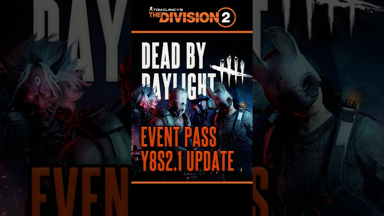 Событие по Dead by Daylight в The Division 2 УЖЕ ЗДЕСЬ! #TheDivision2 #DeadByDaylight #ПропускСоб...