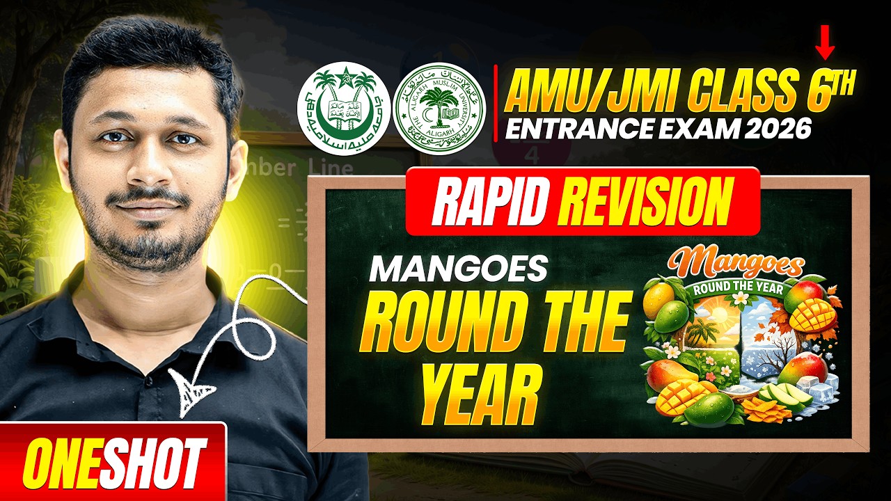 Class 5th E.V.S – Mangoes Round The Year  | Full Revision + MCQs + PYQ's | AMU/JMI 2026
