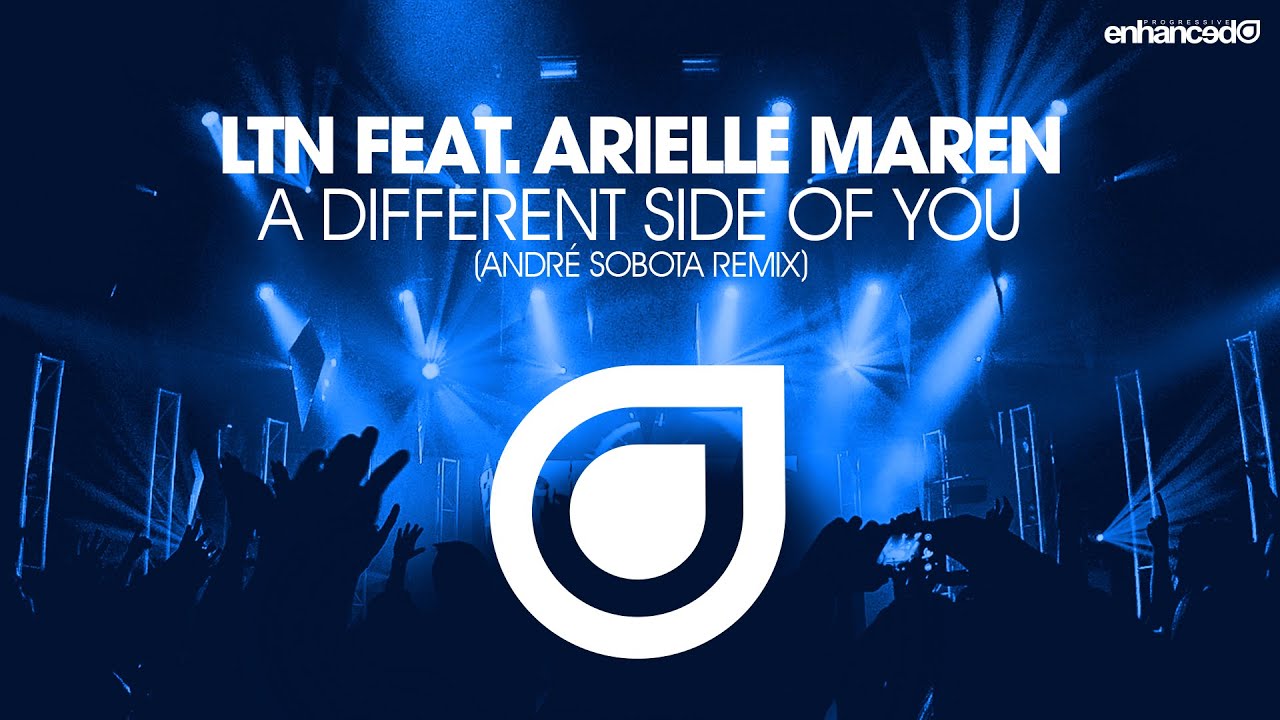 LTN feat. Arielle Maren - A Different Side Of You (André Sobota Remix) [OUT NOW]