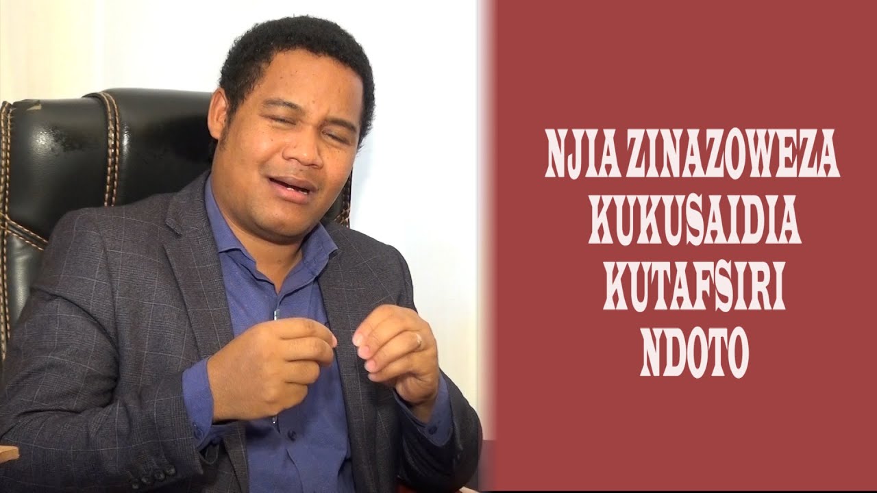 🔴#LIVE: NJIA ZINAZOWEZA KUKUSAIDIA KUTAFSIRI NDOTO. MWL. LUGANO NDILE