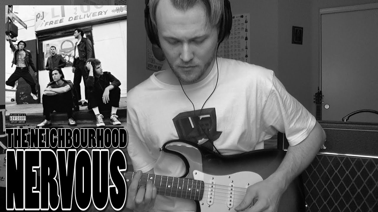 The Neighbourhood - Nervous (Guitar Cover)