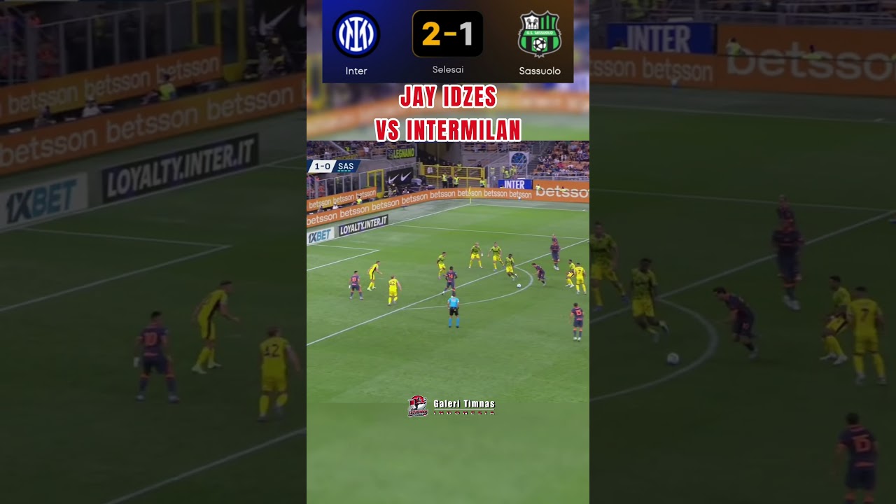 JAY IDZES VS INTER MILAN DI SERI A 