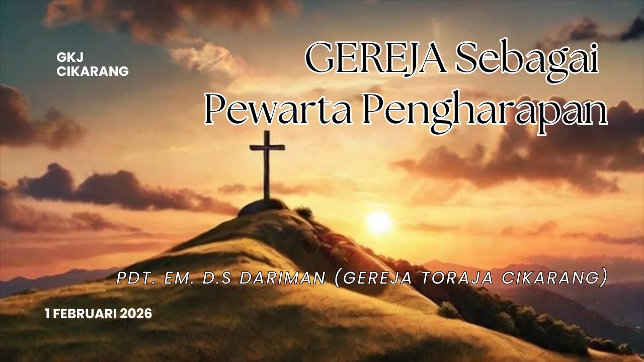 🔴LIVE! IBADAH MINGGU, 1 Februari 2026 | Pdt. Em. DS. Dariman (Gereja Toraja Cikarang)