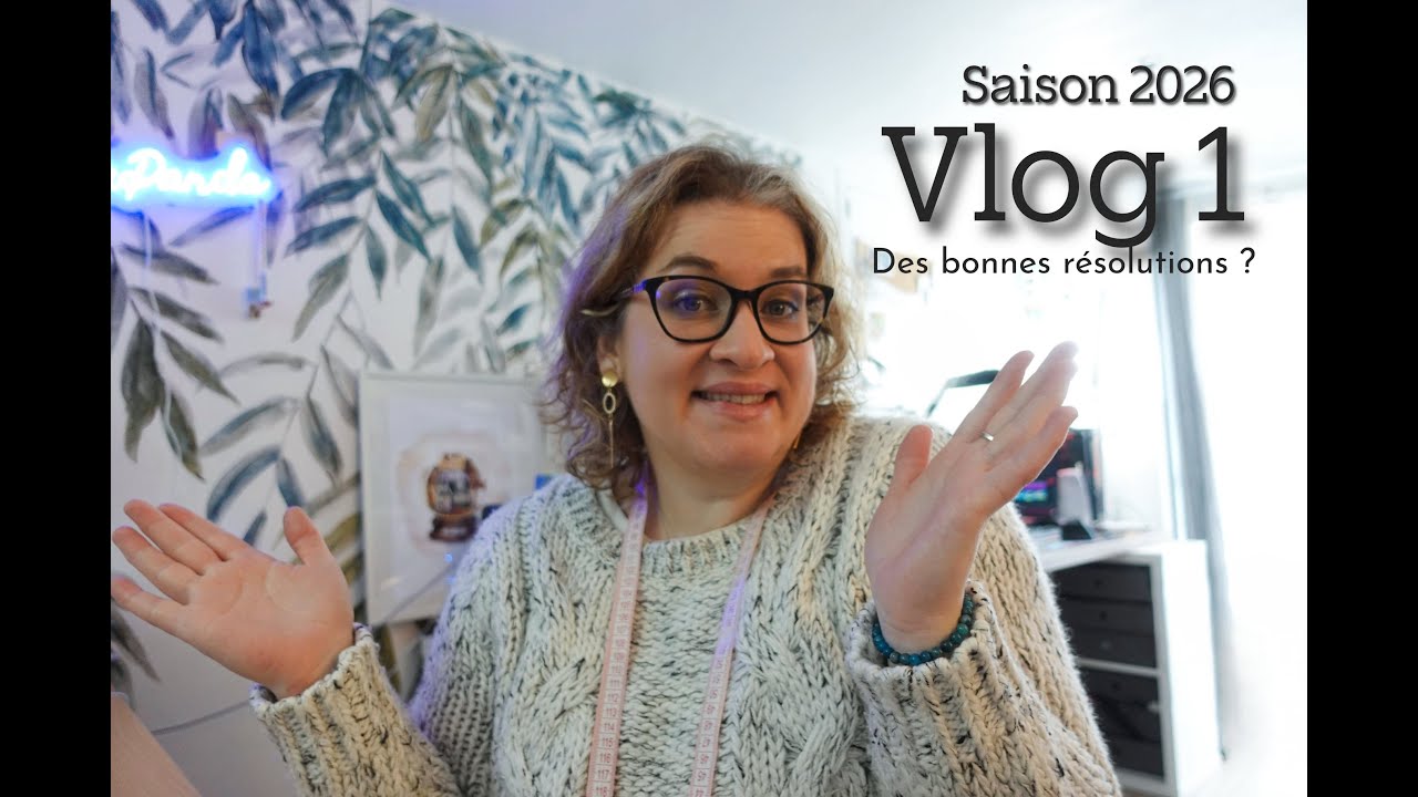 VLOG 1 - 2026 : Résolutions : reprise en main et organisation !