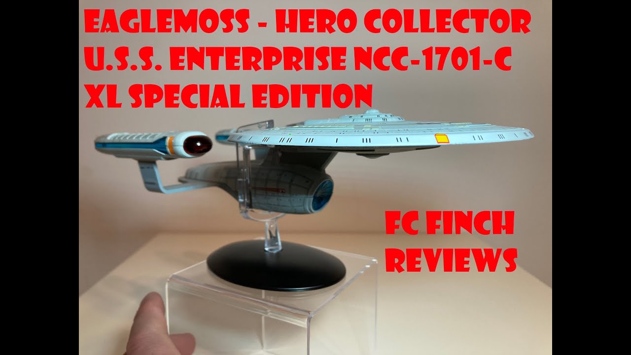 EAGLEMOSS - HERO COLLECTOR - U.S.S. ENTERPRISE NCC-1701-C XL: FINCH REVIEWS