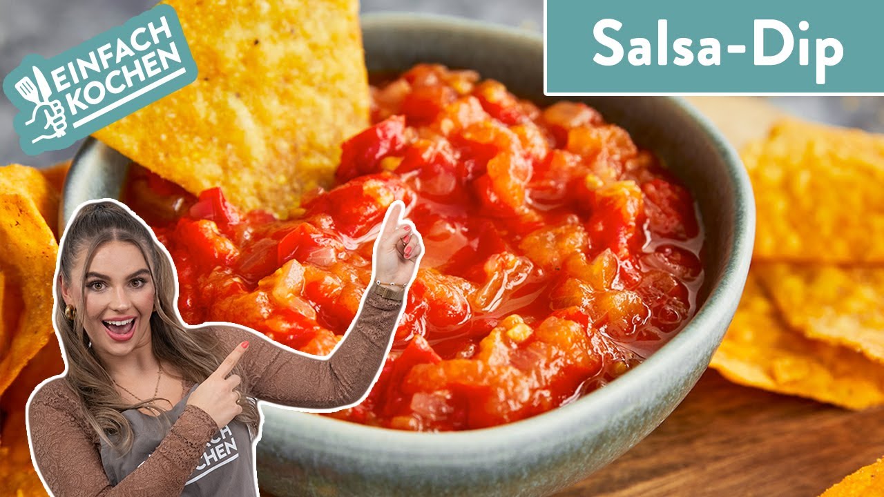 Salsa Dip 🍅 🫑 ✨ | in 15 Min. zubereitet | Einfach Kochen