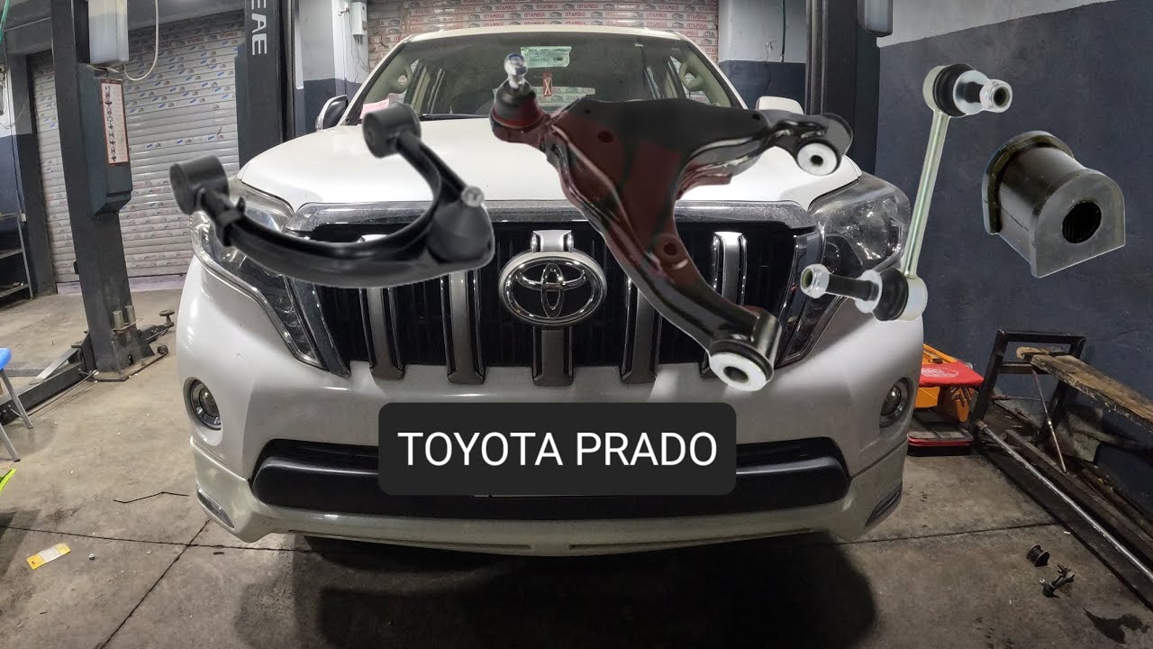 replacing upper and lower control arms and ball joint - sway bar bushing and links .. toyota prado