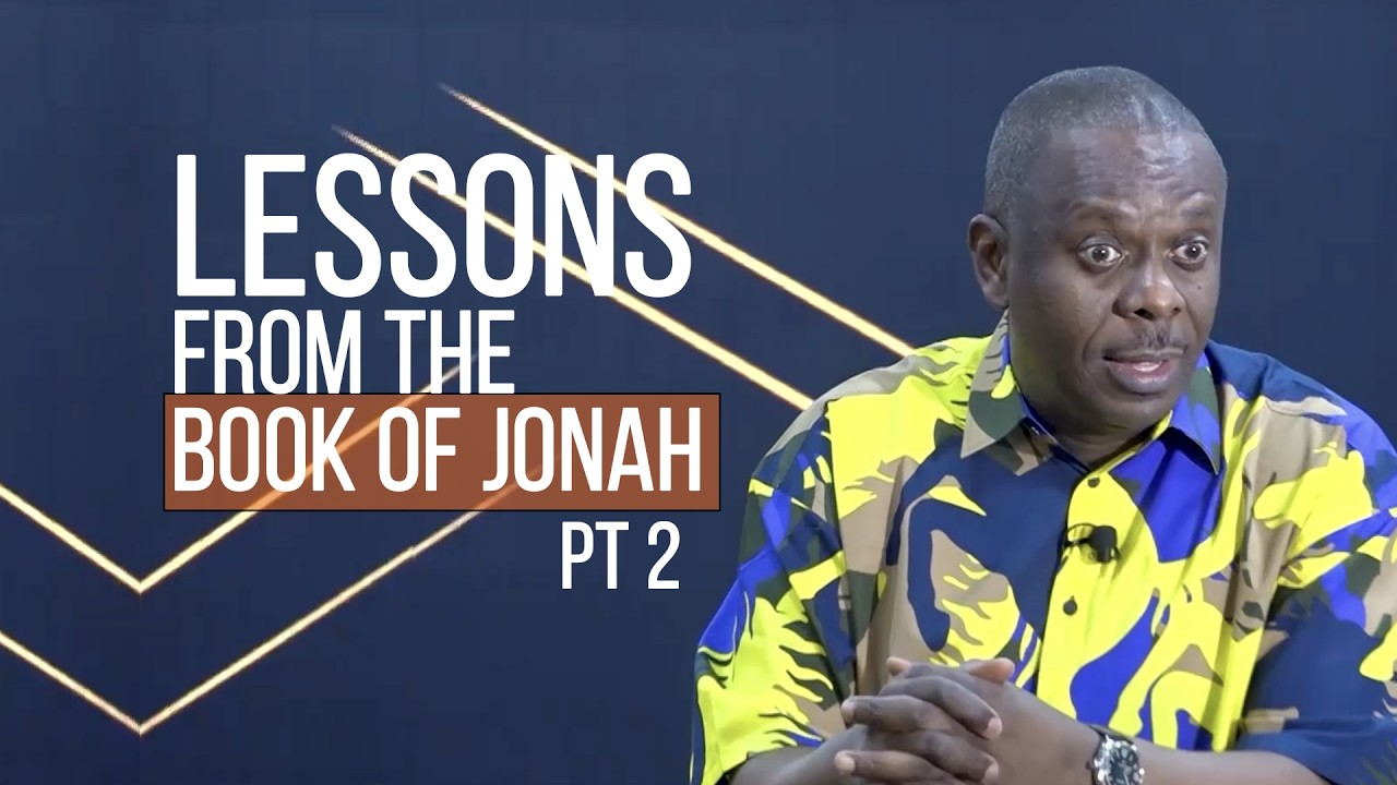 Lessons from the Book of Jonah Pt 2