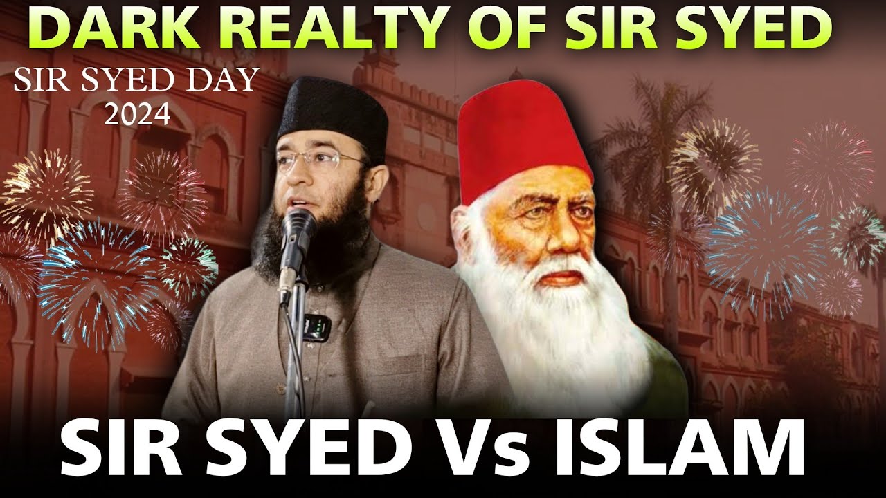Dark Reality Of Sir Syed Ahmad Khan | Sir Syed Ka Islam