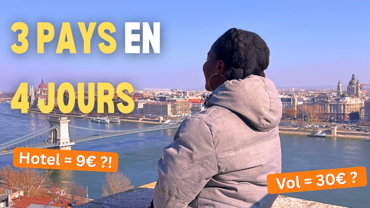 Budapest, Bratislava, et Vienne en 4 jours pour moins de 400 euros - Budget, Itinéraire & Conseils