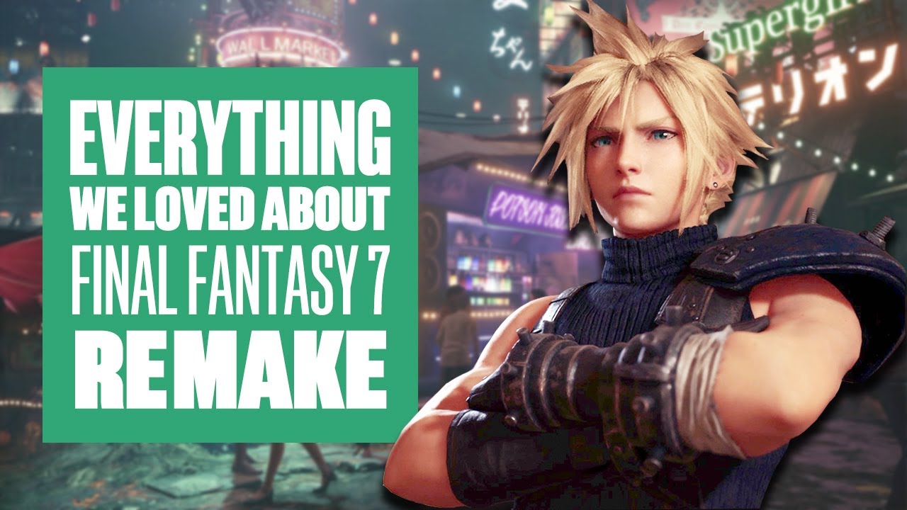 Everything We Loved About Final Fantasy 7 Remake - Final Fantasy 7 Remake Review