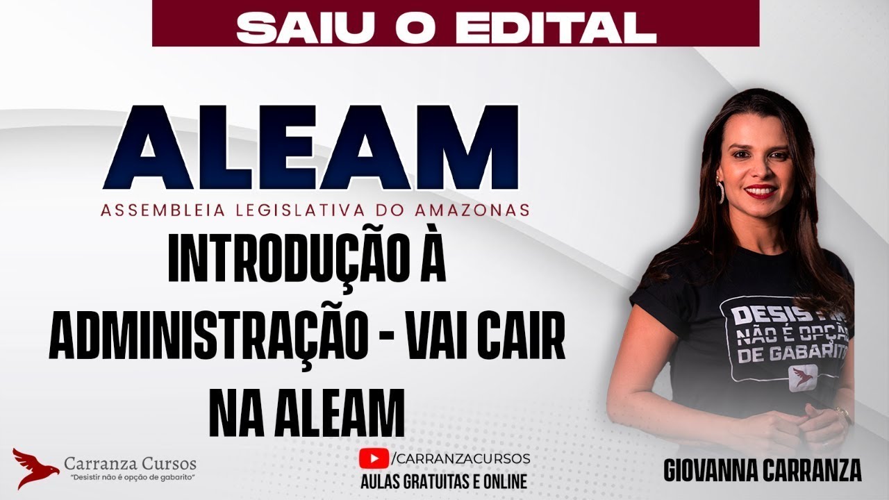 Concurso ALEAM 2025 • Introdução à Administração • Aula de Teoria • Disciplina de Administ