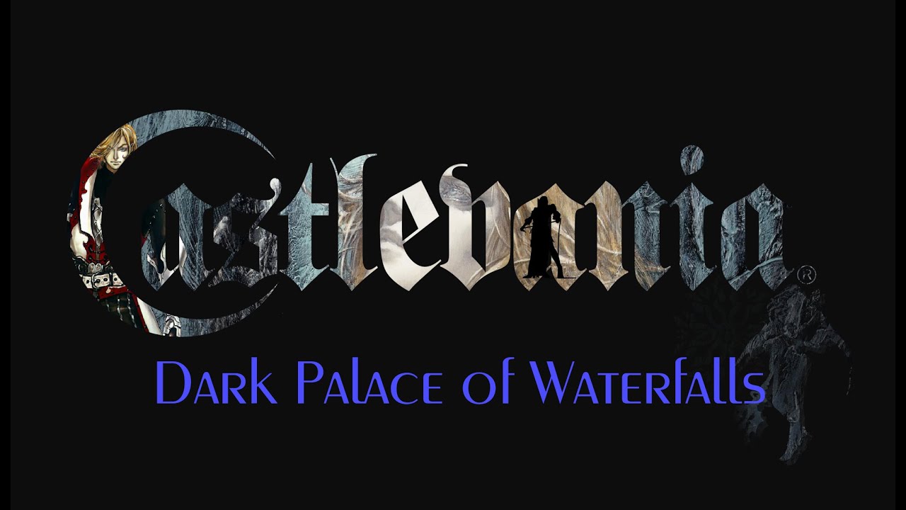 CastleVania: Lament Of Innocence |  Dark Palace of Waterfalls - HQ Remix
