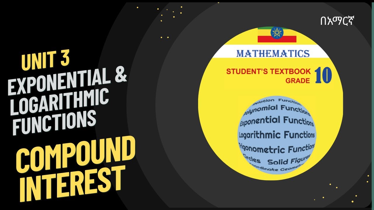 Compound Interest |Grade 10 Mathematics |Unit 3 - Exponential and Logarithmic Functions