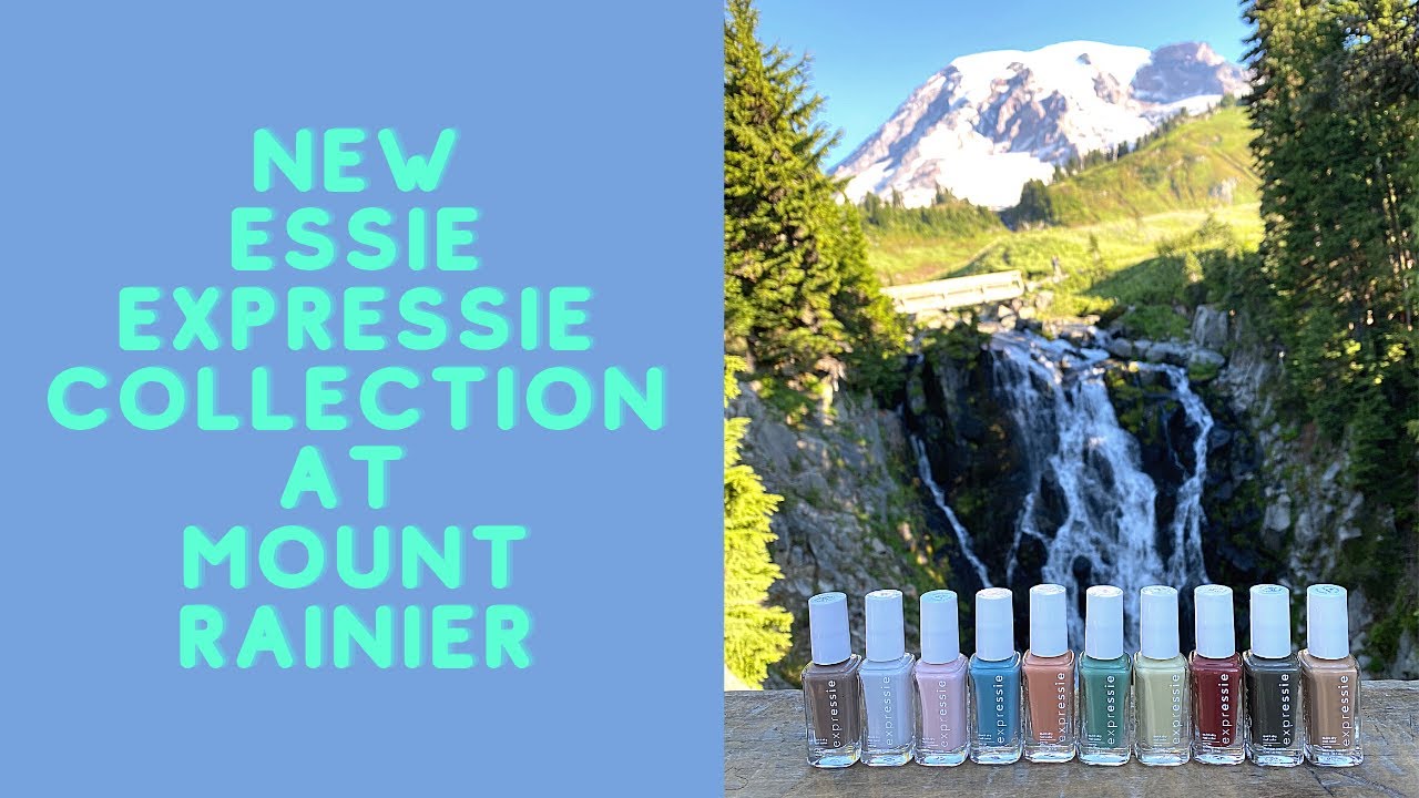 NEW ESSIE EXPRESSIE 'Speed of Life' Collection at Mount Rainier