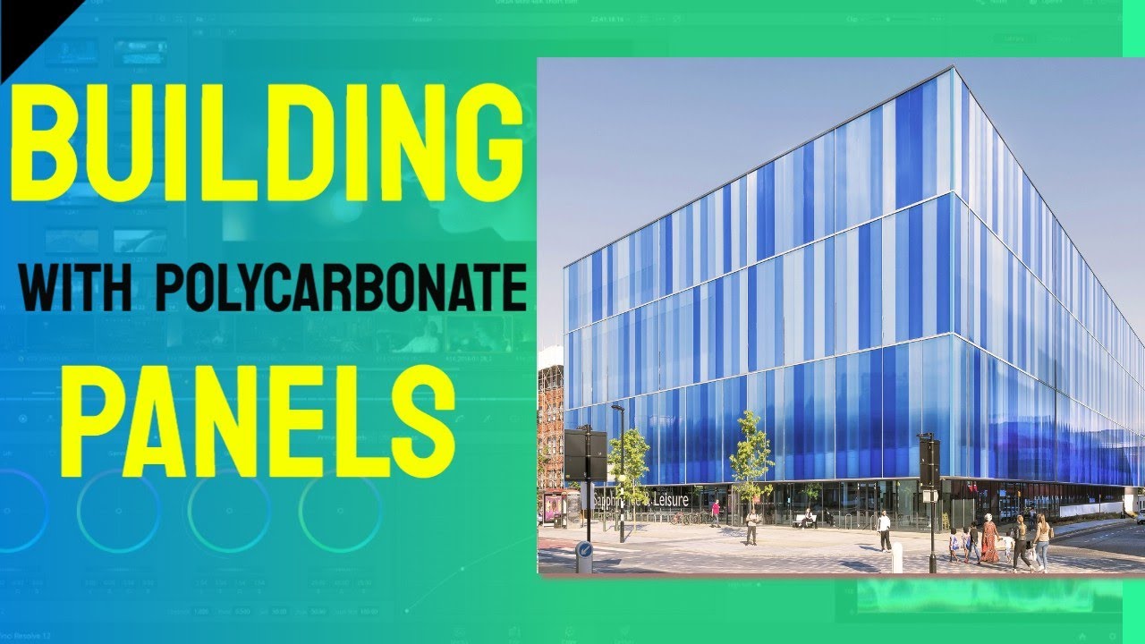 Building With Polycarbonate Panels - Polycarbonate Projects