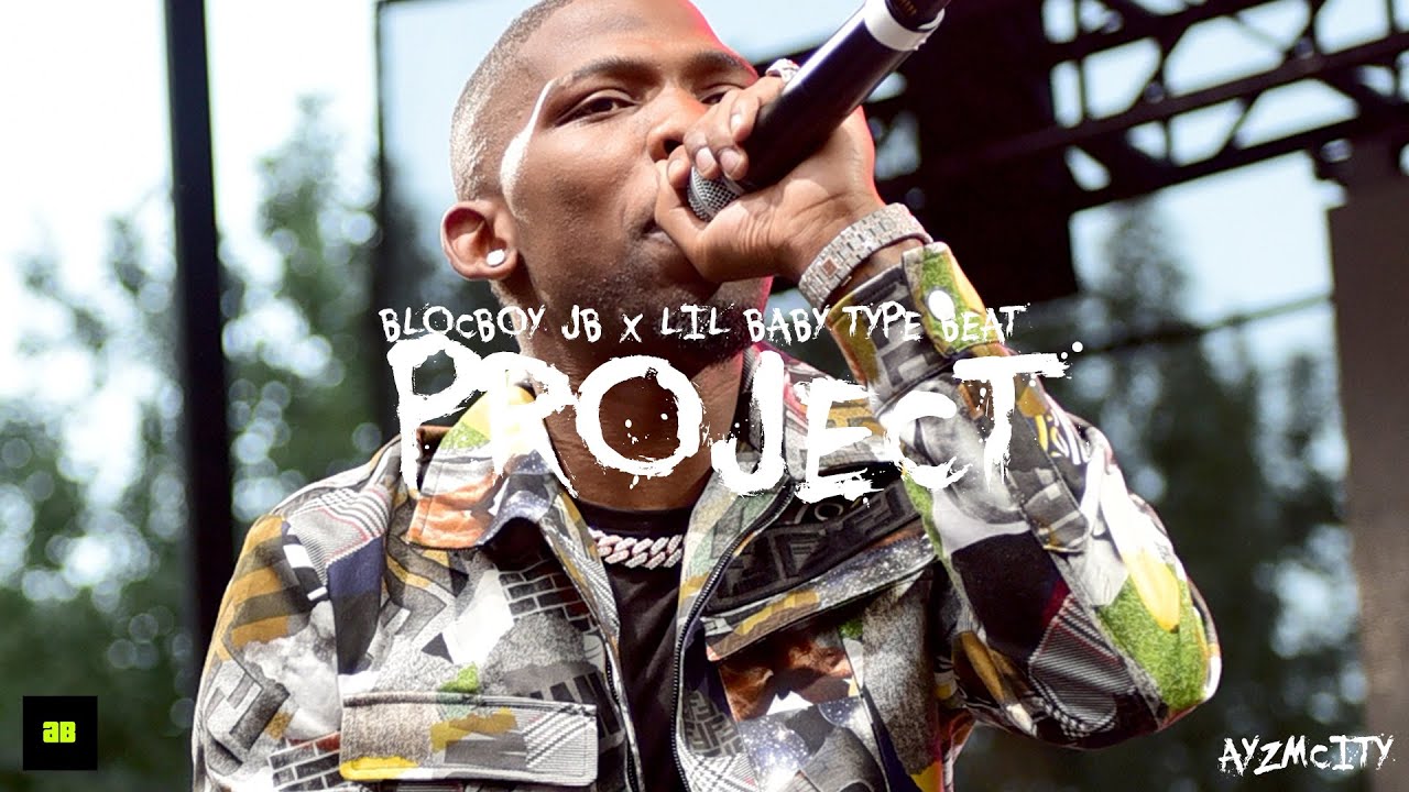 [FREE] BLOCBOY JB X LIL BABY TYPE BEAT - 